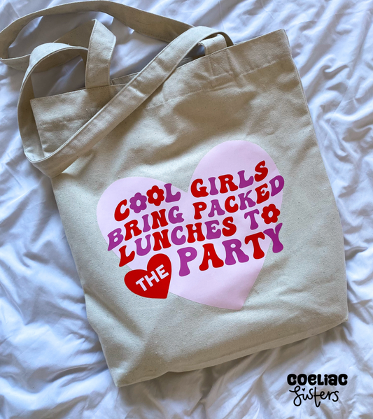 Cool Girls Bring packed lunches Tote Bag